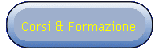 Corsi & Formazione