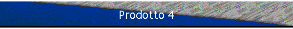 Prodotto 4