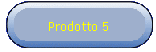 Prodotto 5