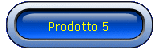 Prodotto 5