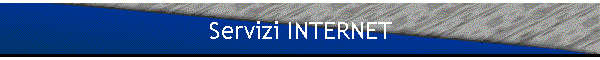 Servizi INTERNET
