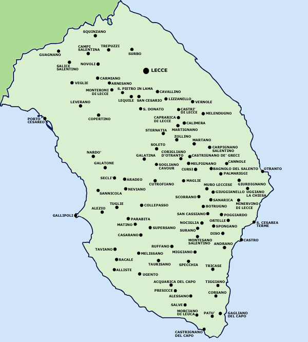 Acquarica Del Capo, Alessano, Alezio, Alliste, Andrano, Aradeo, Arnesano, Bagnolo Del Salento, Boncore, Botrugno, Calimera Di Lecce, Campi Salentina, Cannole, Caprarica di Lecce, Carmiano, Carpignano Salentino, Casarano, Castri Di Lecce, Castrignano De Greci, Castrignano Del Capo, Castro, Cavallino, Cocumola, Collepasso, Copertino, Corigliano D'Otranto, Corsano, Cursi, Cutrofiano, Diso, Gagliano Del Capo, Galatina, Galatone, Gallipoli, Giuggianello, Giurdignano, Guagnano, Lecce, Lequile, Leverano, Lizzanello, Maglie, Martano, Martignano, Matino, Melendugno, Melissano, Melpignano, Miggiano, Minervino Di Lecce, Monteroni di Lecce, Montesano Salentino, Morciano Di Leuca, Muro Leccese, Nardo', Neviano, Nociglia, Novoli, Ortelle, Otranto, Palmariggi, Parabita, Patu', Poggiardo, Porto Cesareo, Presicce, Racale, Ruffano, S.Cassiano Di Lecce, S.Cesarea Terme, S.Cesario Di Lecce, S.Donato Di Lecce, S.Pietro In Lama, Salice Salentino, Salve, Sanarica, Sannicola, Scorrano, Secli, Sogliano Cavour, Soleto, Specchia, Spongano, Squinzano, Sternatia, Supersano, Surano, Surbo, Taurisano, Taviano, Tiggiano, Trepuzzi, Triggiano, Tricase, Tuglie, Ugento, Uggiano La Chiesa, Veglie, Vernole, Zollino